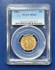 1881 $5 Gold Half Eagle PCGS MS63